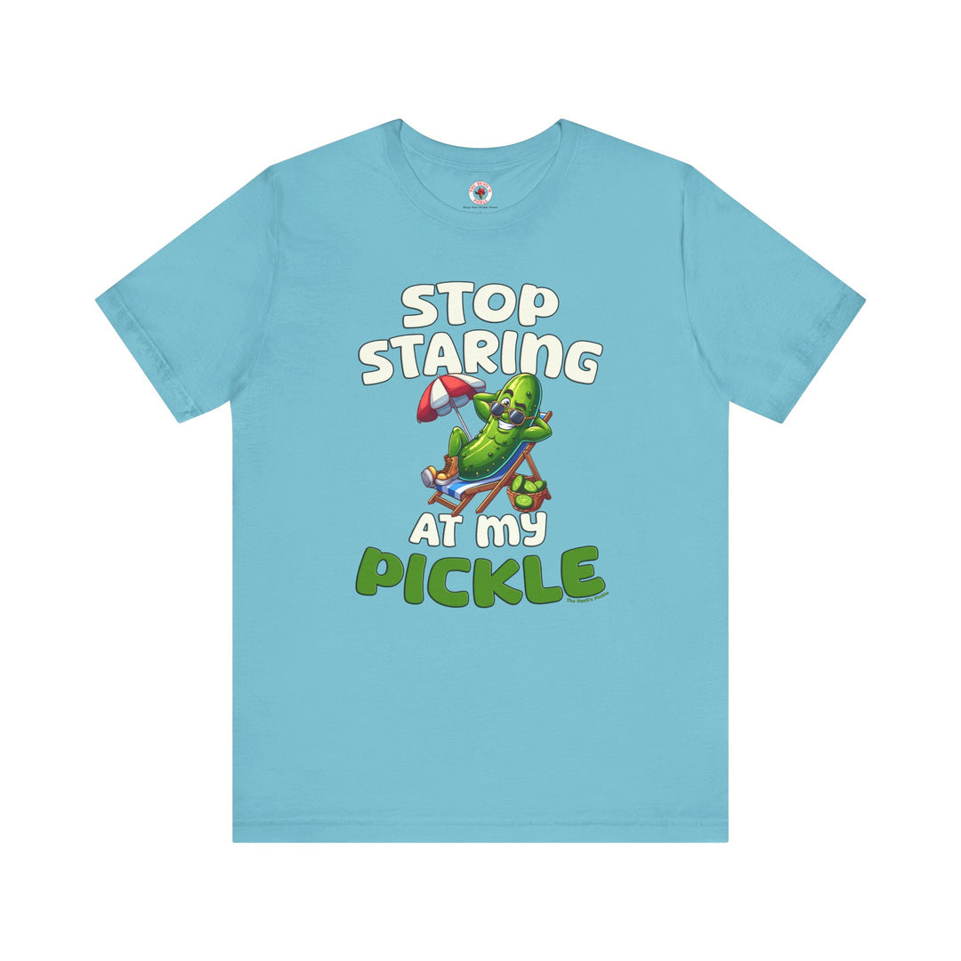 Stop Staring At My Pickle T-Shirt