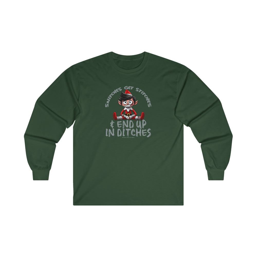 Snitches Get Stitches Long Sleeve Tee