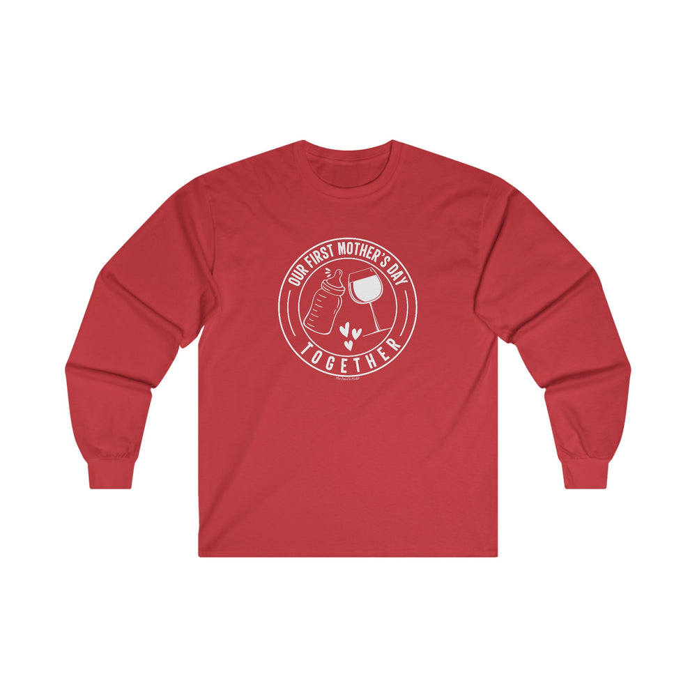 Our First Mothers Day Together Long Sleeve Tee