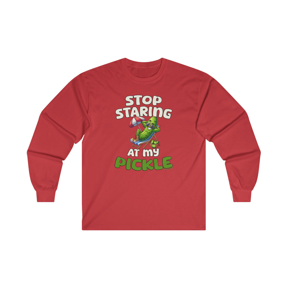 Stop Staring At My Pickle Long Sleeve Tee