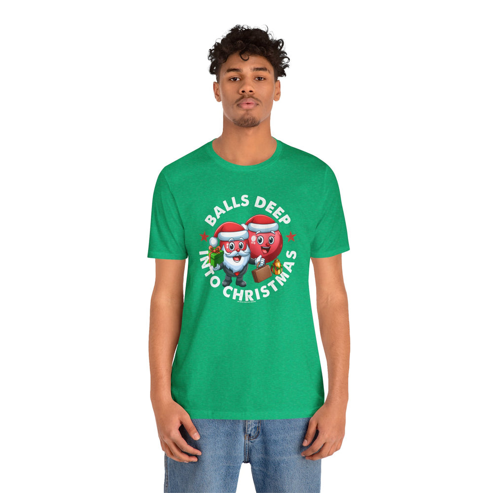 Balls Deep Into Christmas T-Shirt.