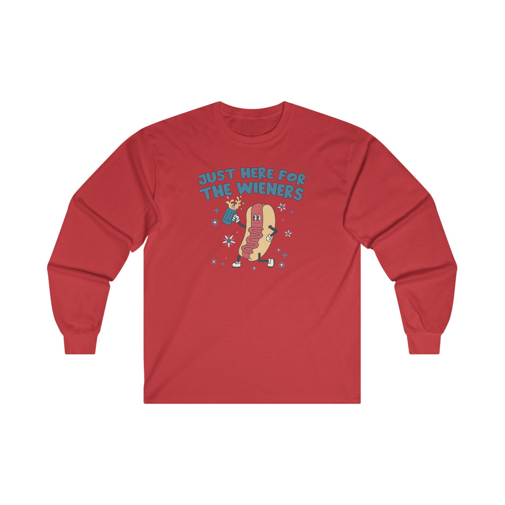 Just Here For The Wieners Long Sleeve Tee
