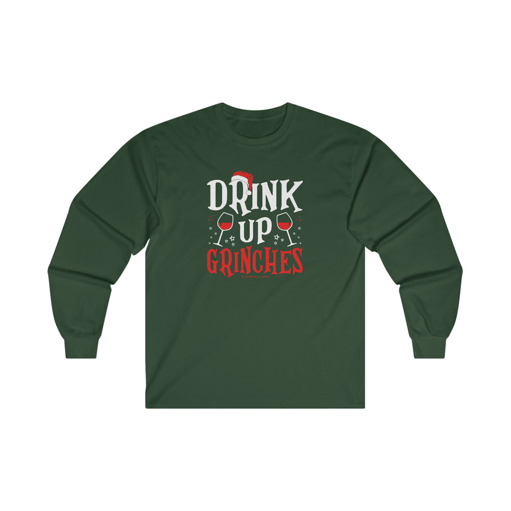 Drink Up Grinches Long Sleeve Tee