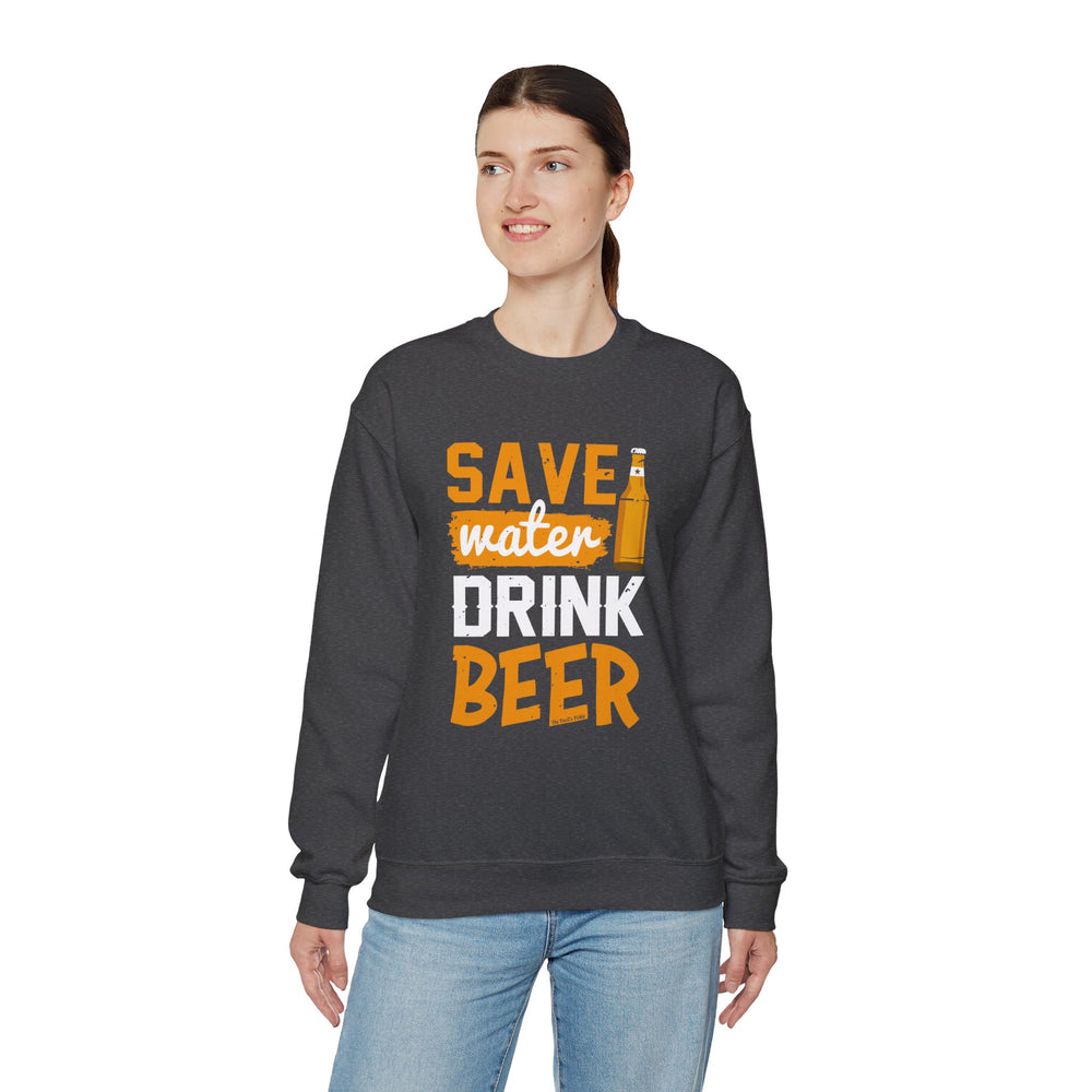 Save Water Drink Beer Crewneck Sweatshirt