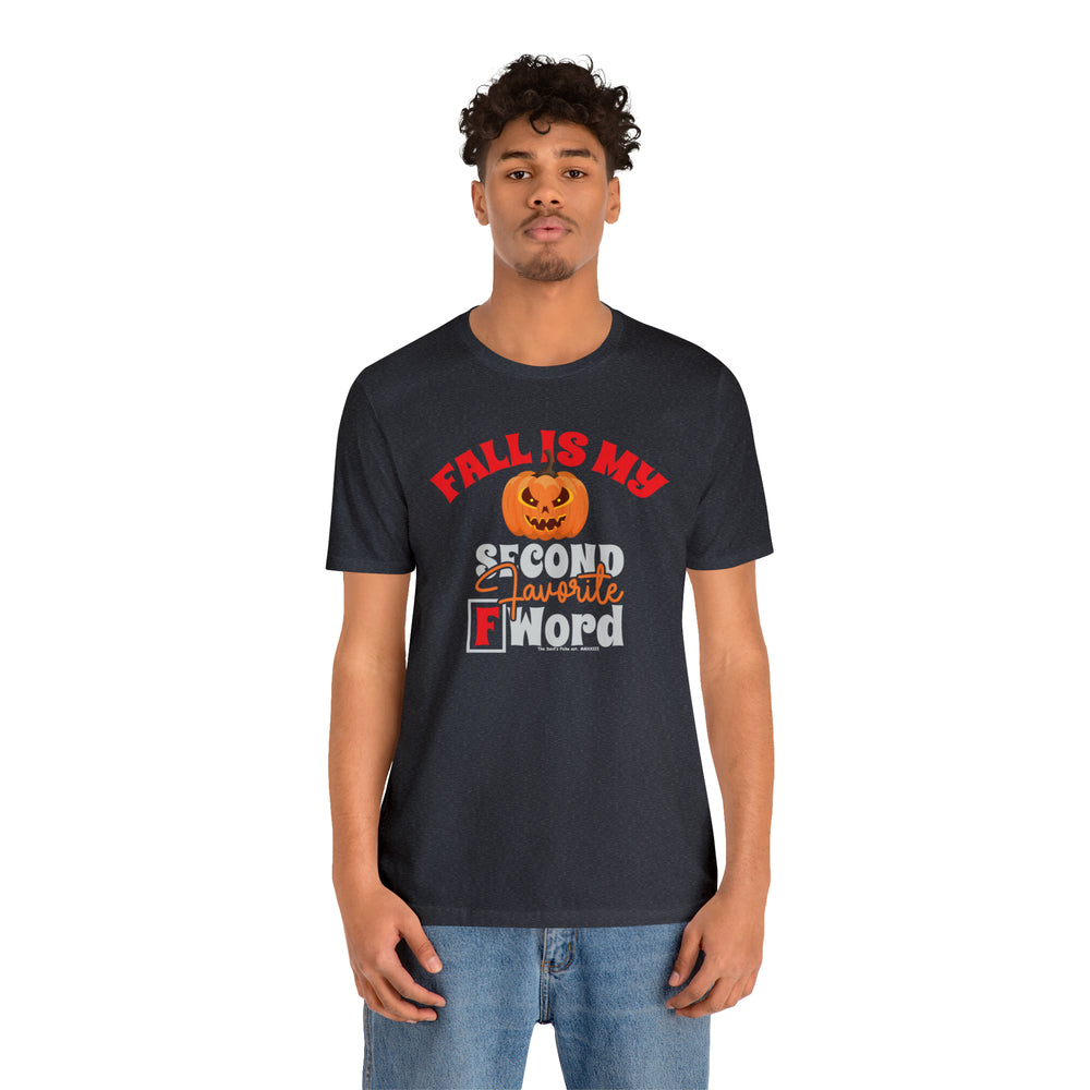 Fall Is My Second Favorite F-Word T-Shirt