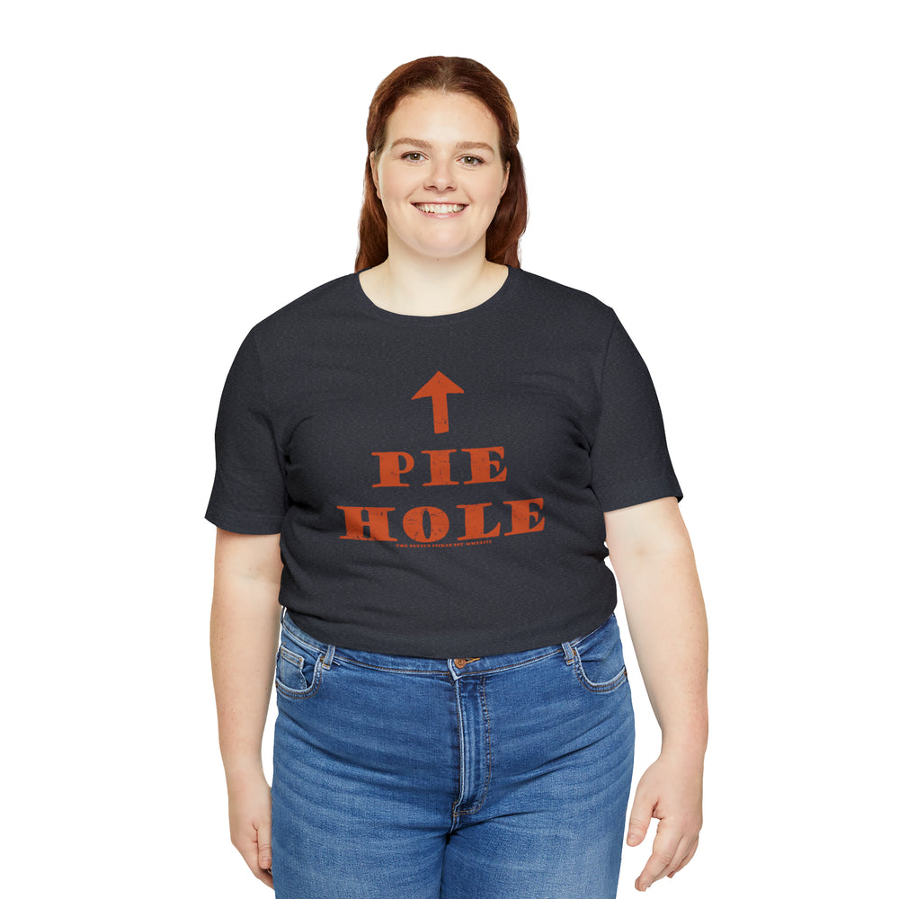 Pie Hole T-Shirt