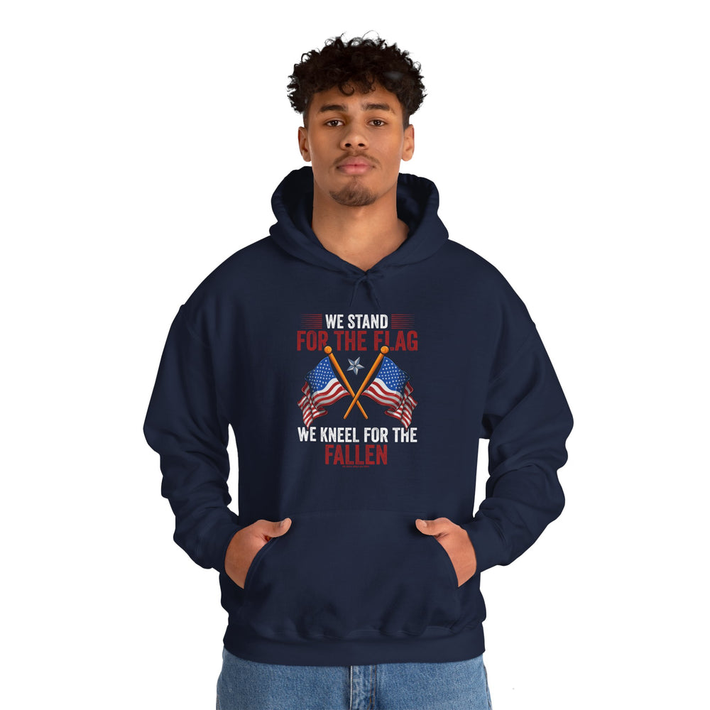 We Stand For The Flag Hooded Sweatshirt