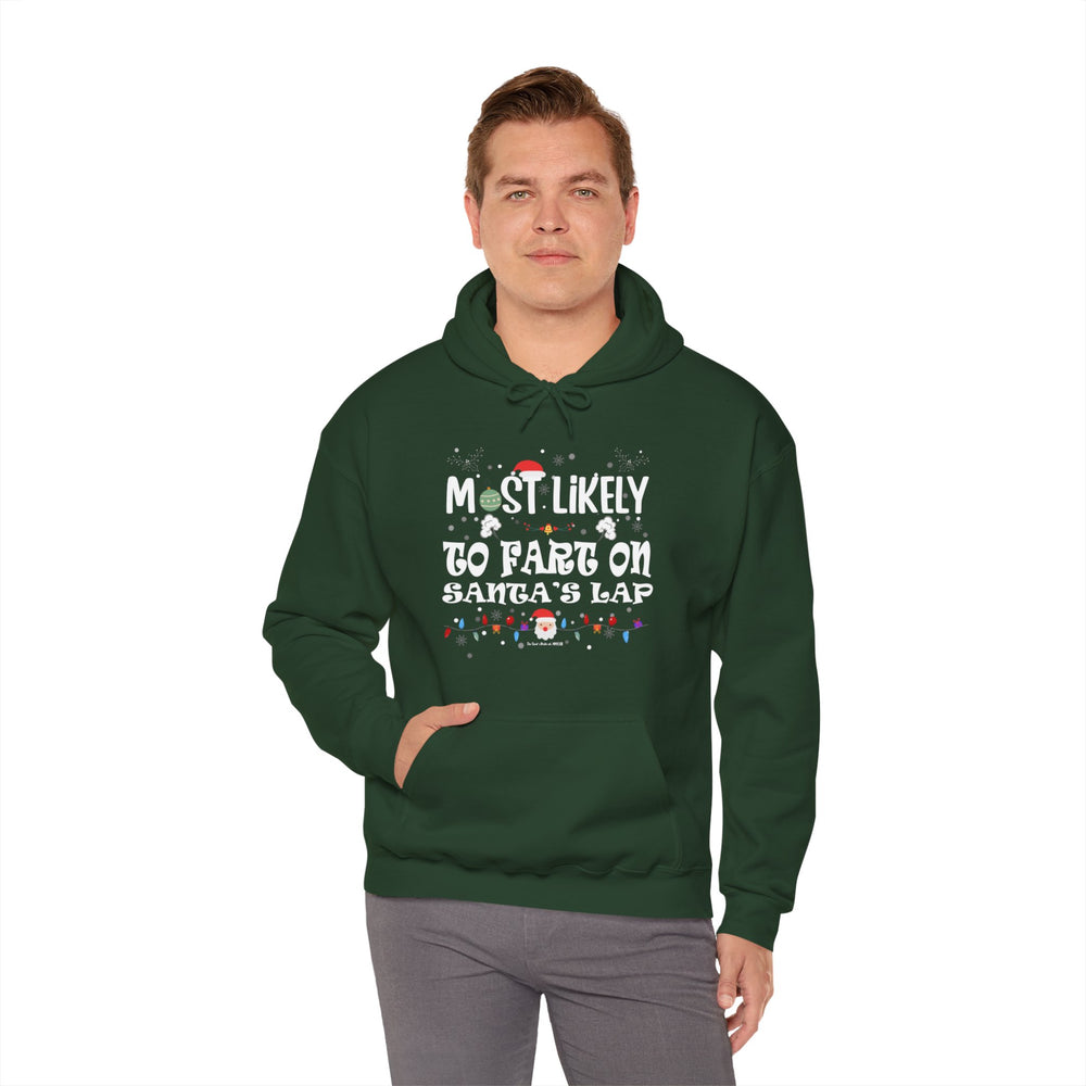 Most Likely To Fart On Santa's Lap Hooded Sweatshirt