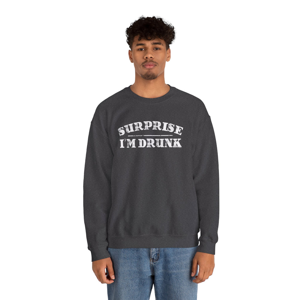 Surprise I'm Drunk Crewneck Sweatshirt
