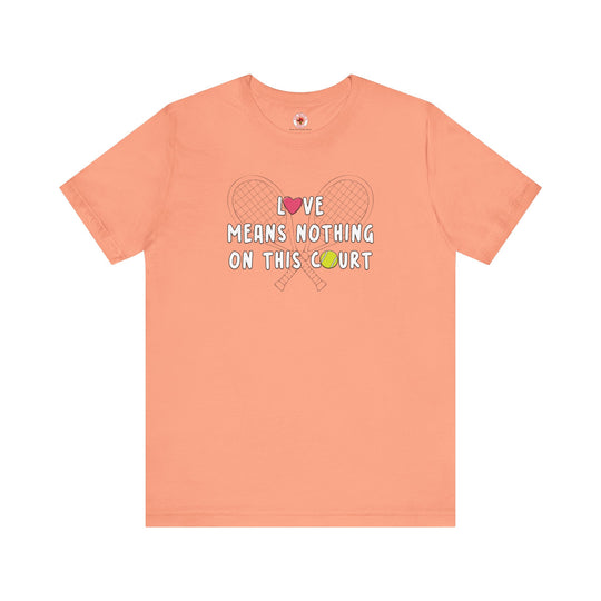 Love Means Nothing T-Shirt