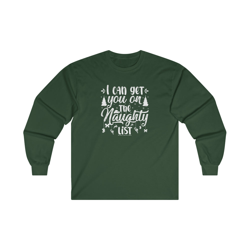I Can Get You On The Naughty List Long Sleeve Tee