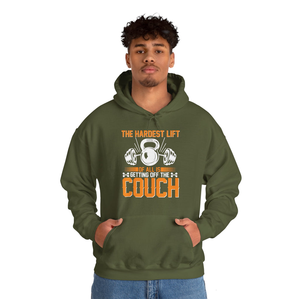 The Hardest Lift Of All Is Getting Off The Couch Hooded Sweatshirt
