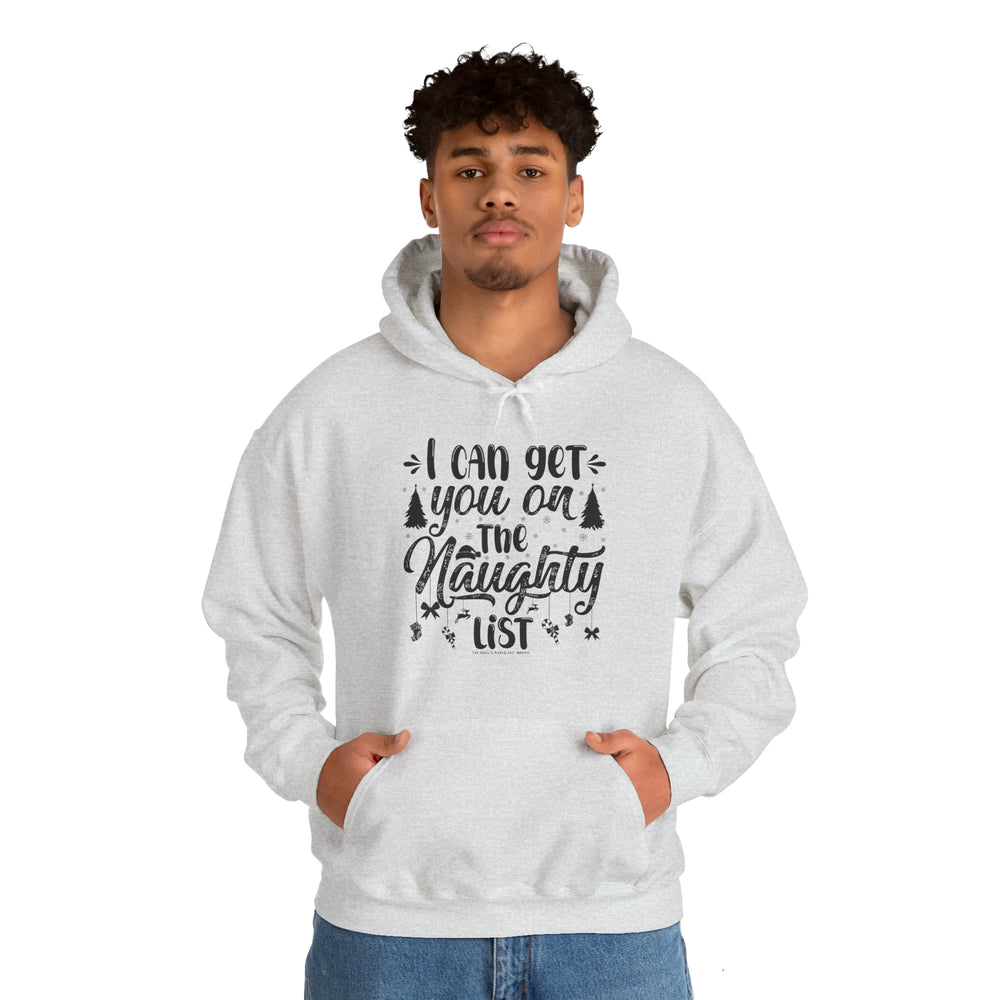 I Can Get You On The Naughty List Hooded Sweatshirt