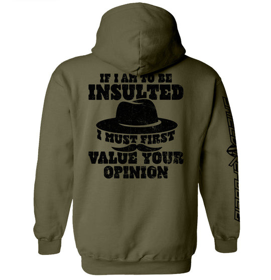 If I Am To Be Insulted Shirts