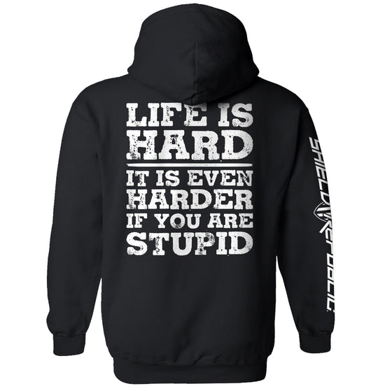 Life Is Hard Shirts