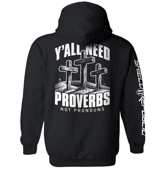 Y'all Needs Proverbs Not Pronouns Shirts