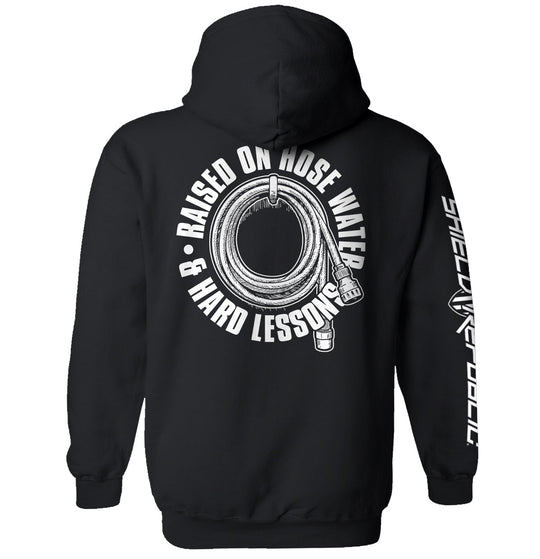 Raised On Hose Water & Hard Lessons Shirts