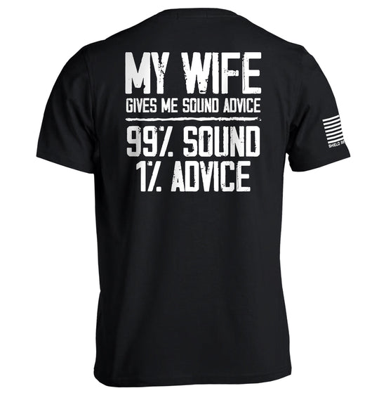My Wife Gives Me Sound Advice Shirts