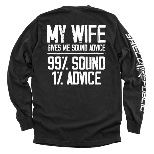 My Wife Gives Me Sound Advice Shirts