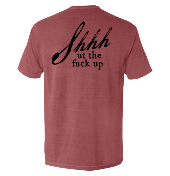 Shh-ut The Fuck Up Shirts