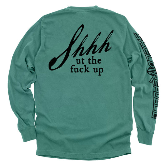 Shh-ut The Fuck Up Shirts