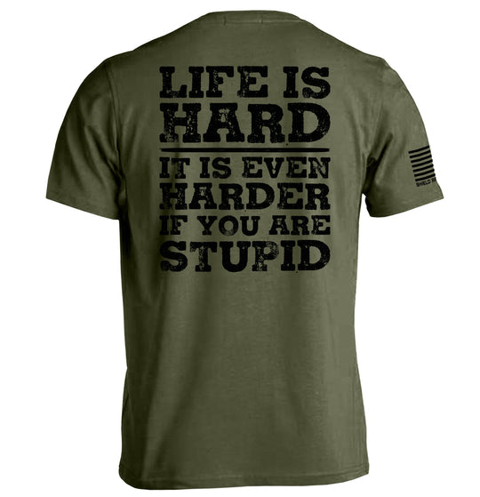 Life Is Hard Shirts