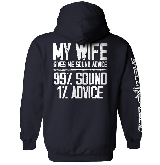 My Wife Gives Me Sound Advice Shirts