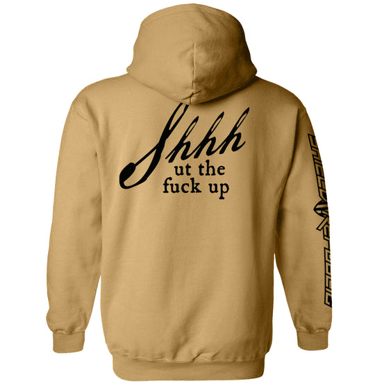 Shh-ut The Fuck Up Shirts