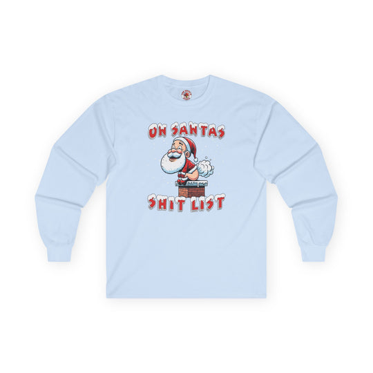 On Santa's Shit List Long Sleeve Tee