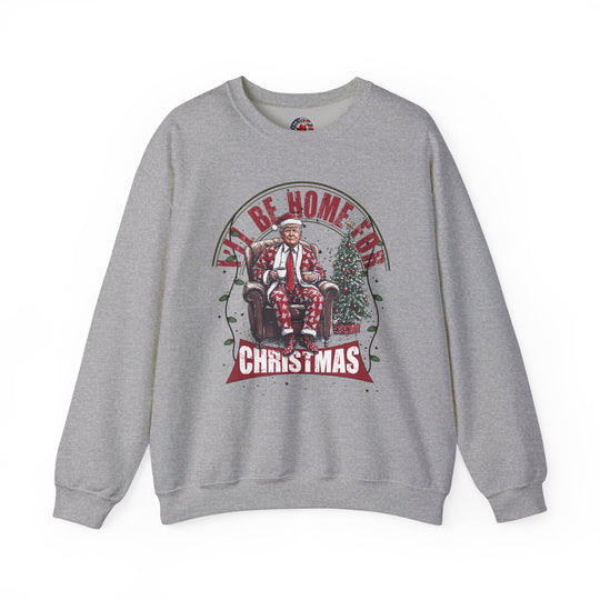 I'll Be Home For Christmas Crewneck Sweatshirt