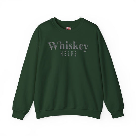 Whiskey Helps Crewneck Sweatshirt