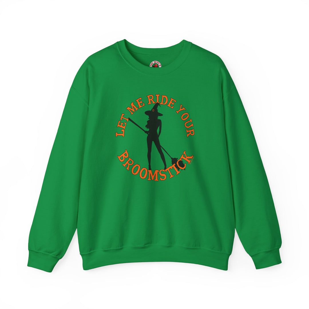 Let Me Ride Your Broomstick Crewneck Sweatshirt