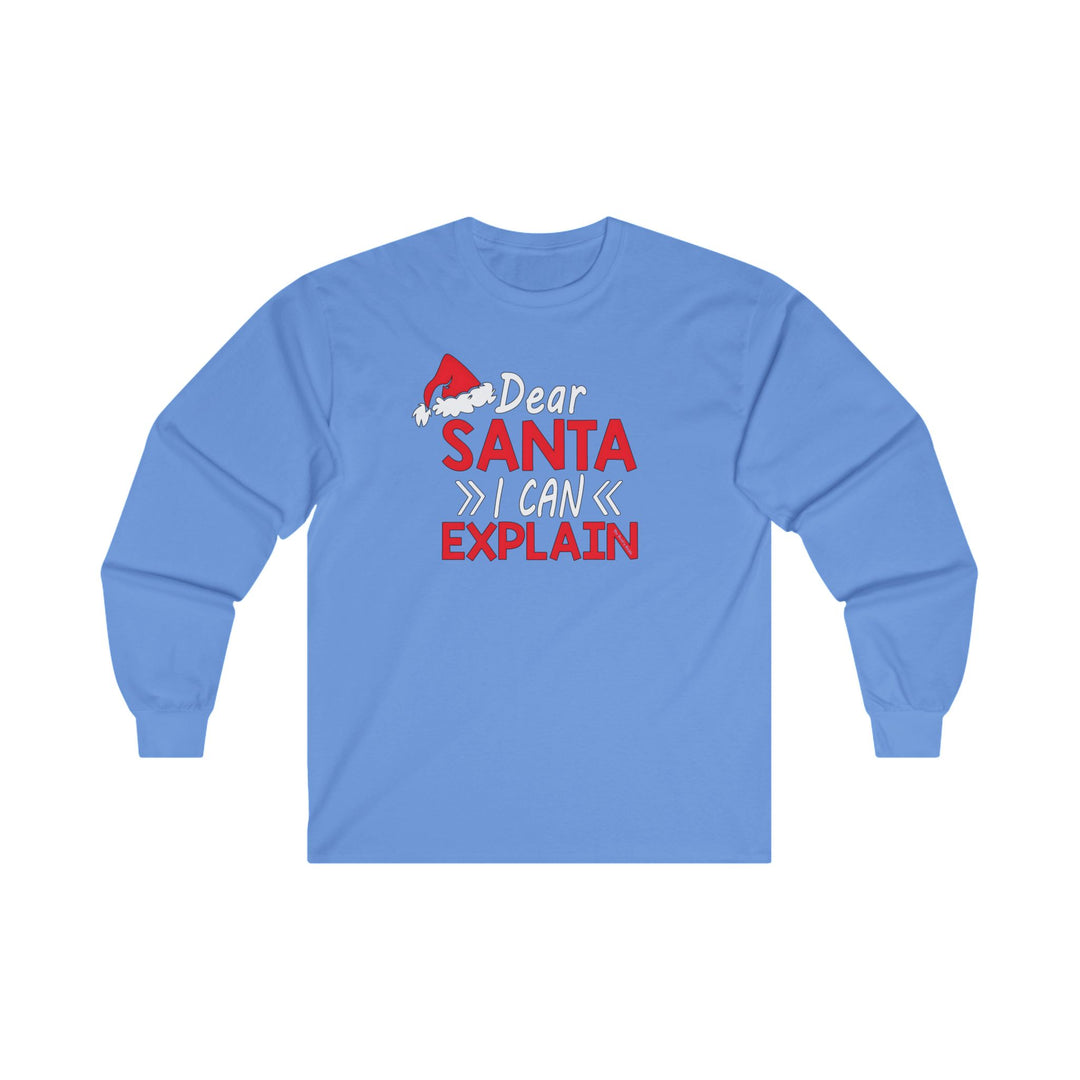 Dear Santa I Can Explain Long Sleeve Tee