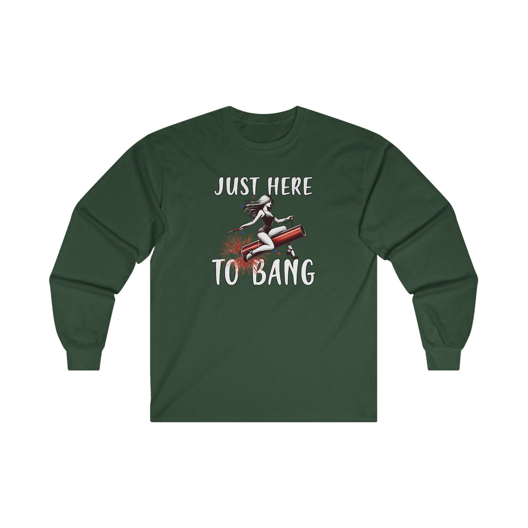 Just Here To Bang Firework Long Sleeve Tee