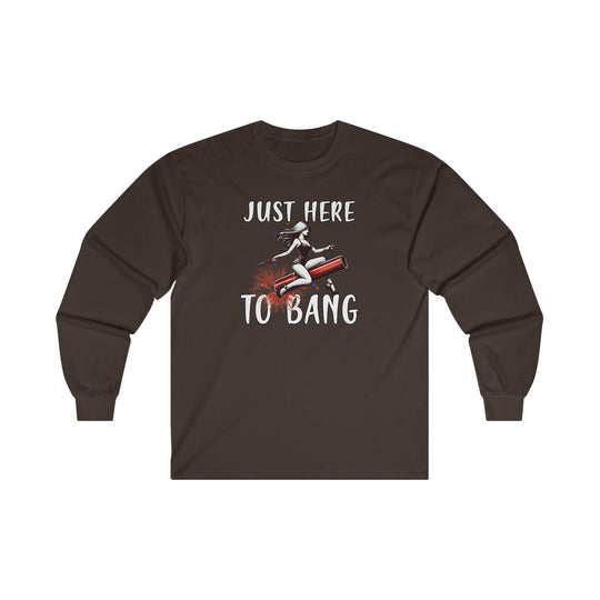 Just Here To Bang Firework Long Sleeve Tee