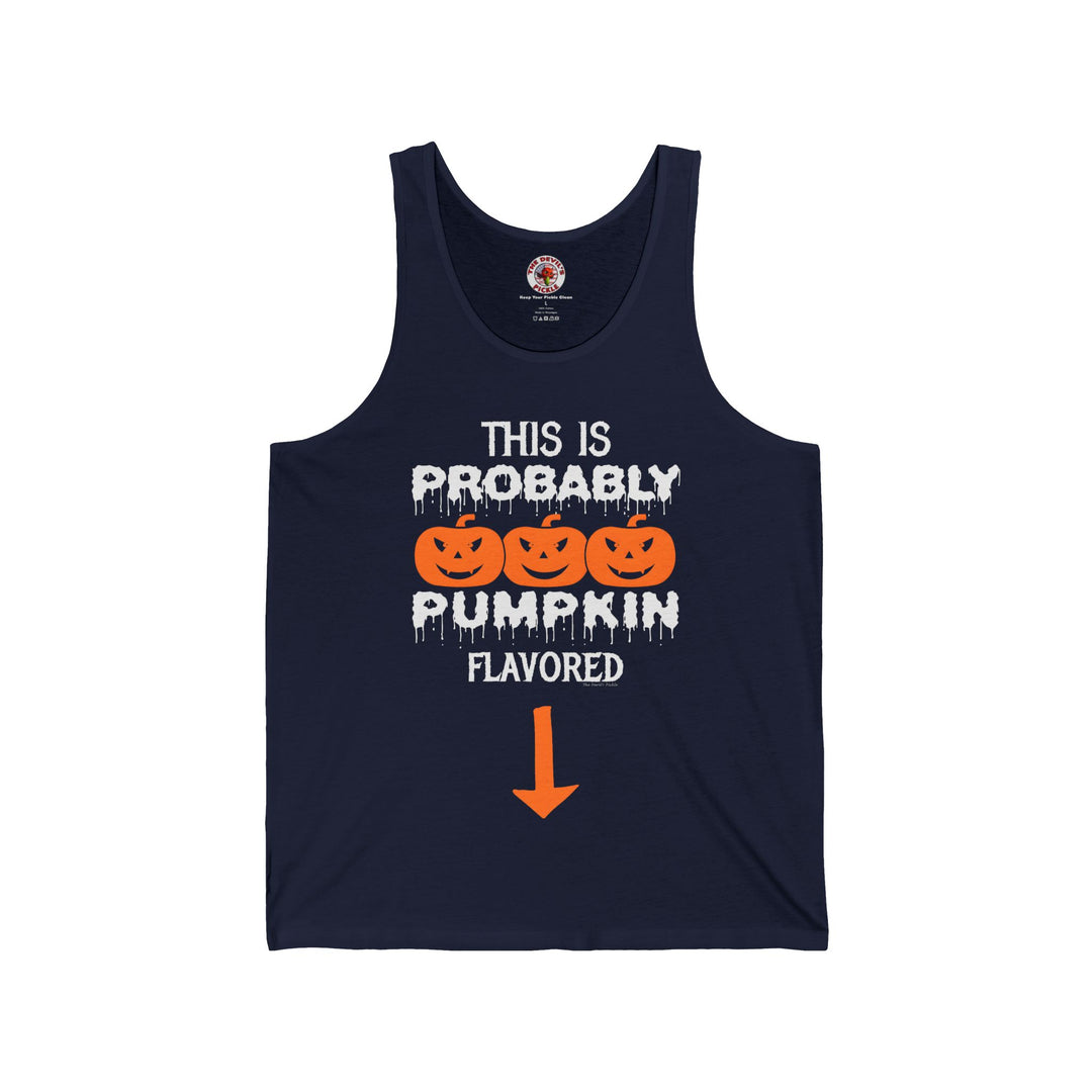 This is Probably Pumpkin Flavored Tank Top
