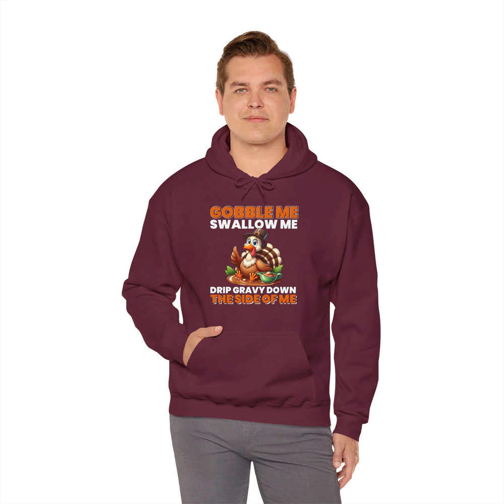 Gobble Me Swallow Me Hooded Sweatshirt