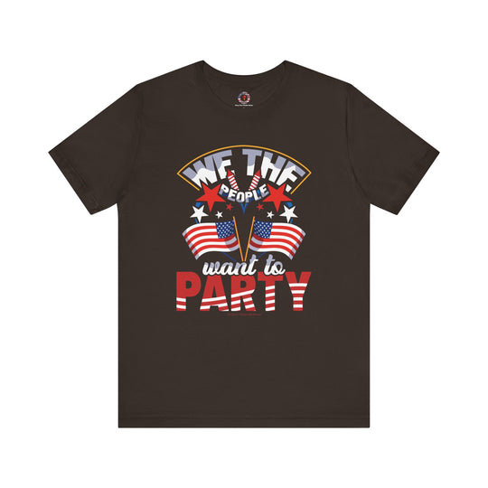 We The People Want To Party T-Shirt