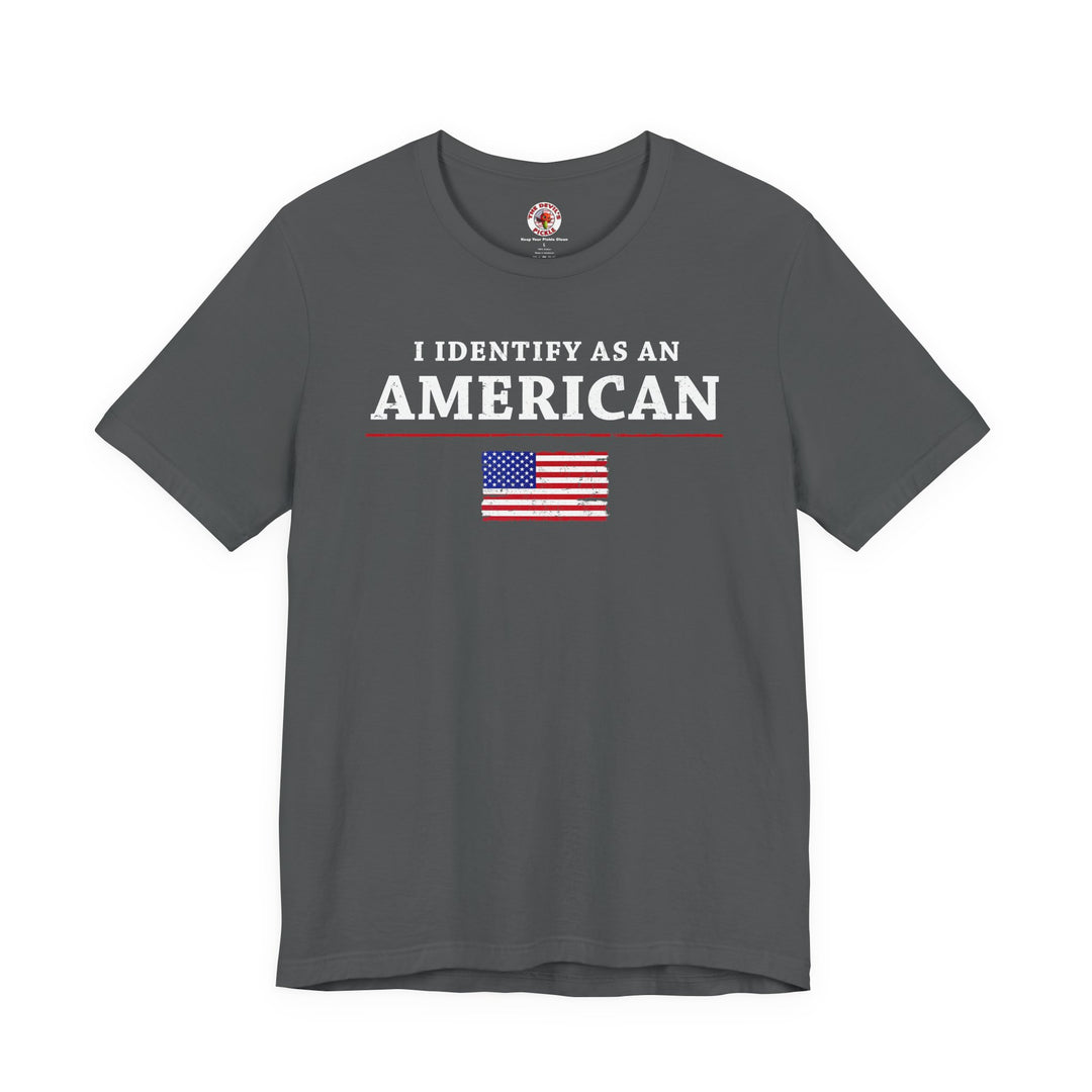 I Identify As An American T-Shirt
