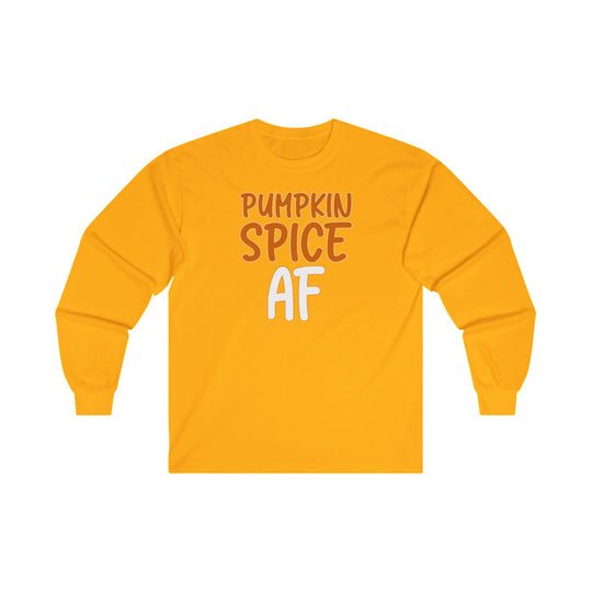 Pumpkin Spice AF Long Sleeve Tee