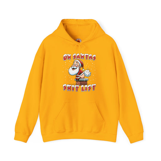 On Santa's Shit List Hooded Sweatshirt