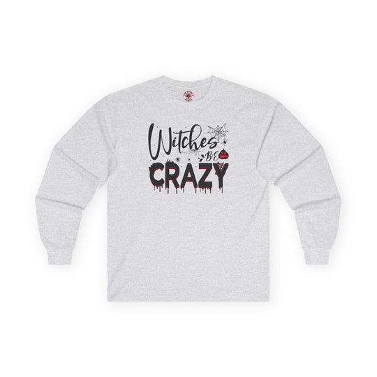Witches Be Crazy Long Sleeve Tee