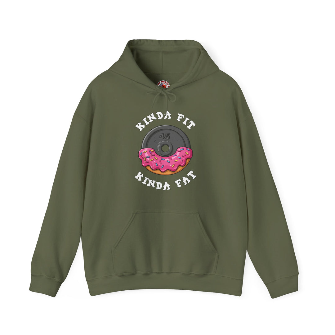 Kinda Fit, Kinda Fat Hooded Sweatshirt