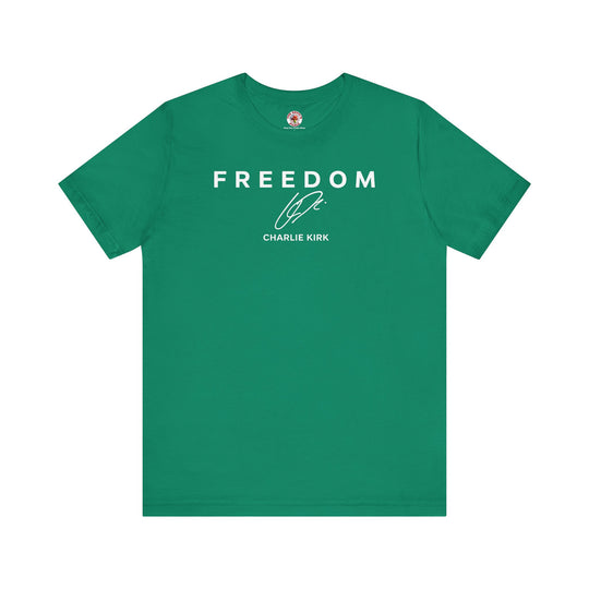 Charlie Kirk Freedom T-Shirt