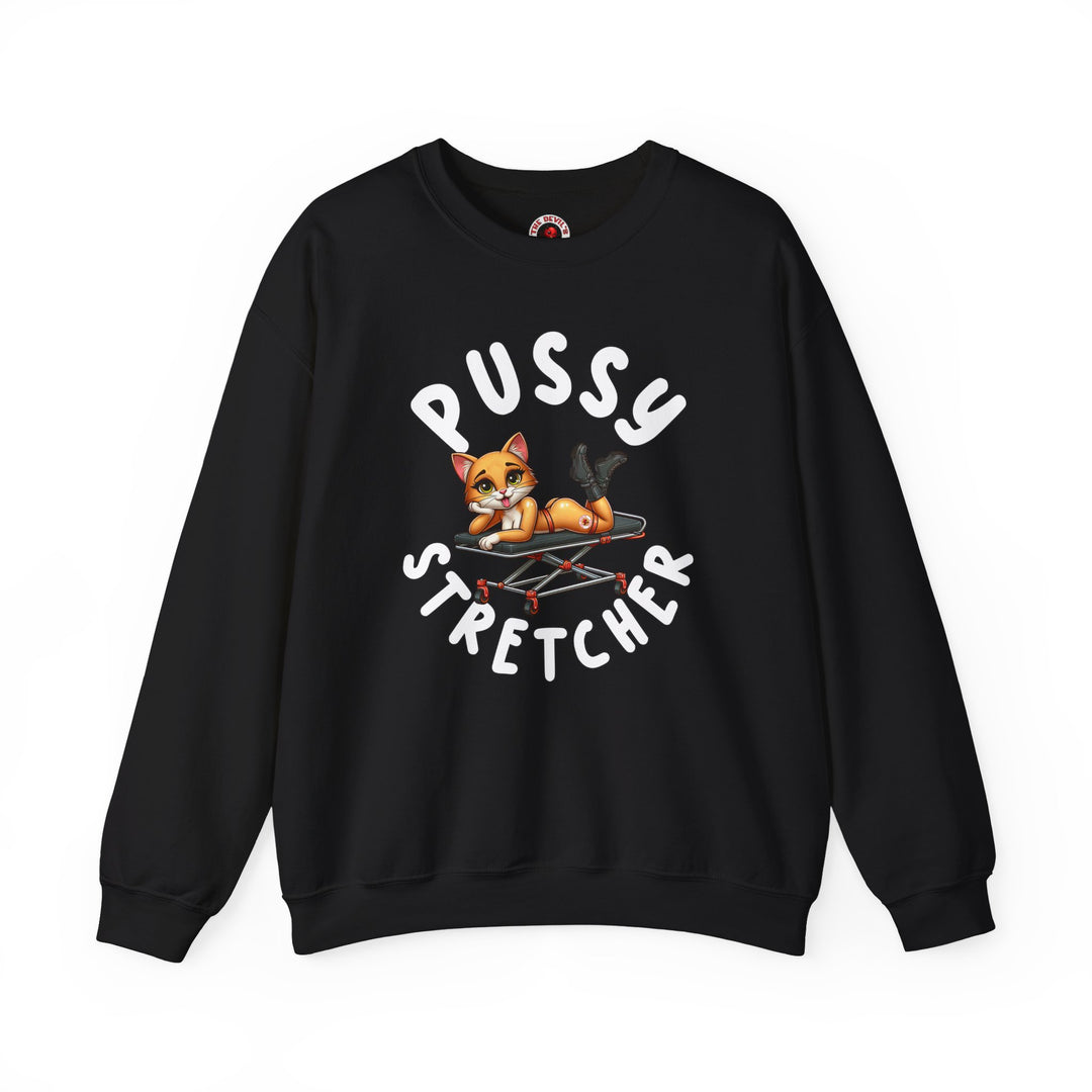 Pussy Stretcher Crewneck Sweatshirt