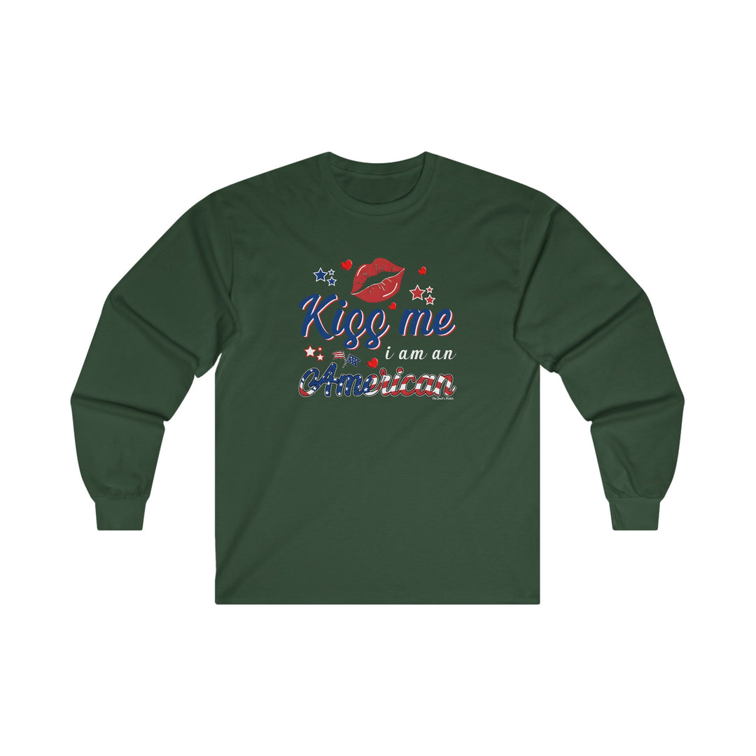 Kiss Me I Am An American Long Sleeve Tee