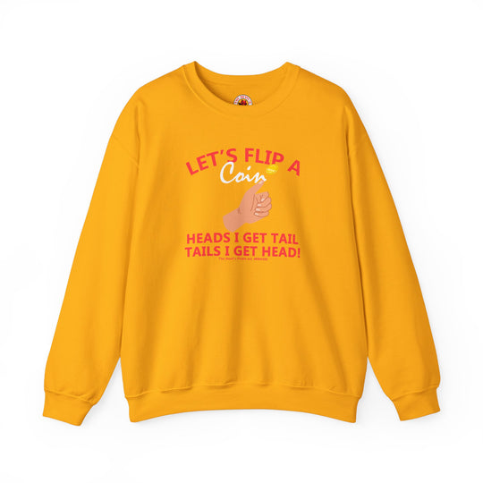 Let's Flip A Coin Crewneck Sweatshirt