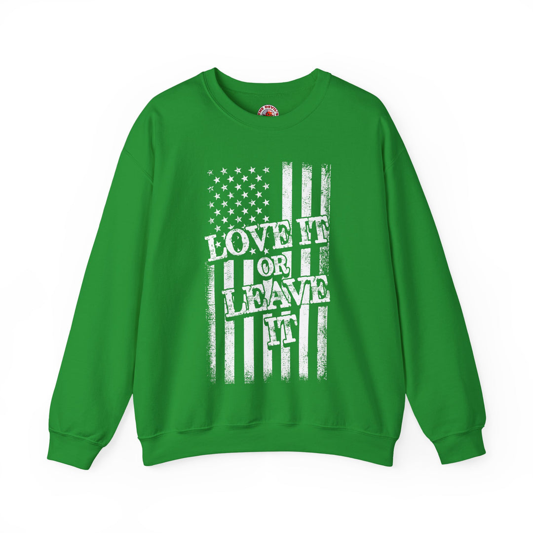 Love It Or Leave It Crewneck Sweatshirt