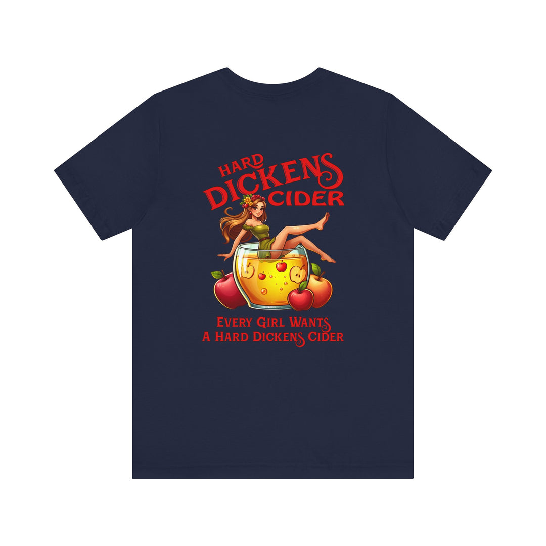 Hard Dickens Cider Front/Back T-Shirt