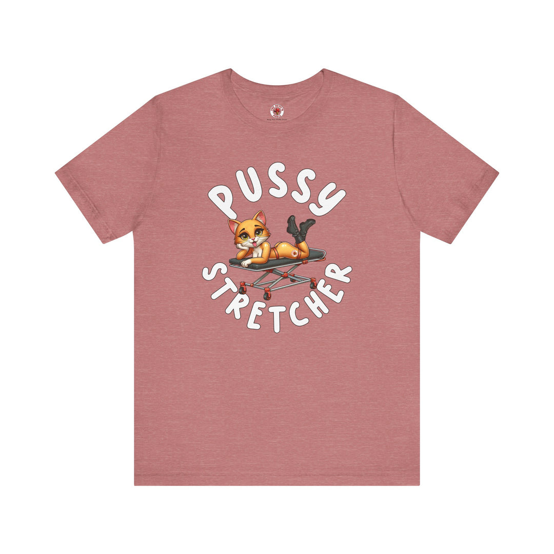 Pussy Stretcher T-Shirt